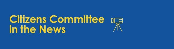 Citizens Committee in the News